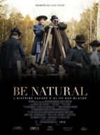 Affiche du film BE NATURAL, L’HISTOIRE CACHÉE D’ALICE GUY-BLACHÉ
