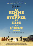 Affiche du film LA FEMME DES STEPPES, LE FLIC ET l'OEUF