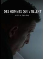 Affiche du film DES HOMMES QUI VEILLENT