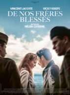 Affiche du film DE NOS FRÈRES BLESSÉS