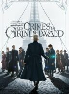 Affiche du film LES ANIMAUX FANTASTIQUES : LES CRIMES DE GRINDELWALD