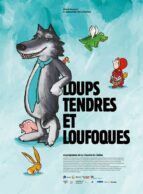 Affiche du film LOUPS TENDRES ET LOUFOQUES