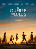 Affiche du film LA GUERRE DES LULUS