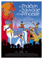 Affiche du film LE PHARAON, LE SAUVAGE ET LA PRINCESSE