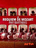 Affiche du film LE REQUIEM DE MOZART PAR BARTABAS