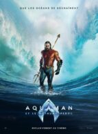 Affiche du film AQUAMAN ET LE ROYAUME PERDU