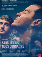 Affiche du film SANS JAMAIS NOUS CONNAÎTRE