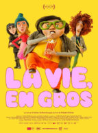 Affiche du film LA VIE, EN GROS