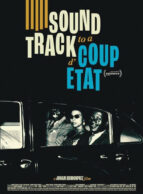 Affiche du film SOUNDTRACK TO A COUP D’ÉTAT