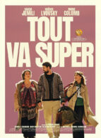 Affiche du film TOUT VA SUPER
