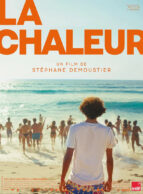 Affiche du film LA CHALEUR